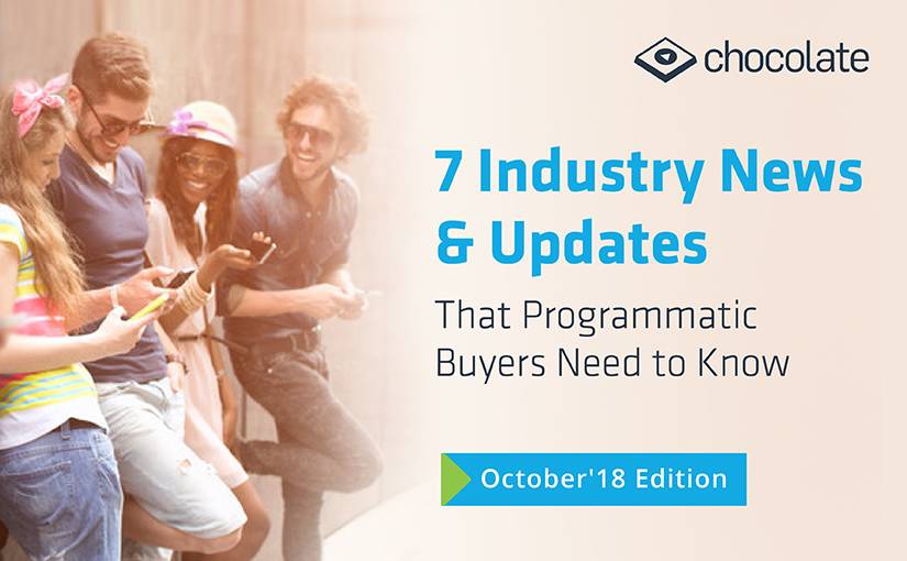 7 Industry News & Updates That Programmatic Buyers Need to Know
