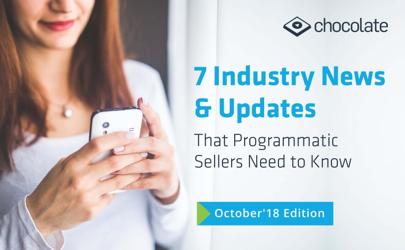 7 Industry News & Updates That Programmatic Sellers Need to Know