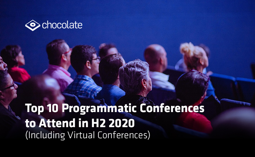 Top 10 Programmatic Conferences to Attend in H2 2020 (Including Virtual Conferences)